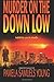 Murder on the Down Low (Vernetta Henderson Series No. 3) [Paperback] [2008] (Author) Pamela Samuels Young