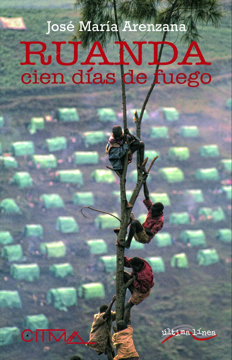 Ruanda. Cien días de fuego (Paperback)