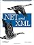 .NET and XML by Niel M. Bornstein (2003-07-03)