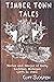 Timber Town Tales : Stories...