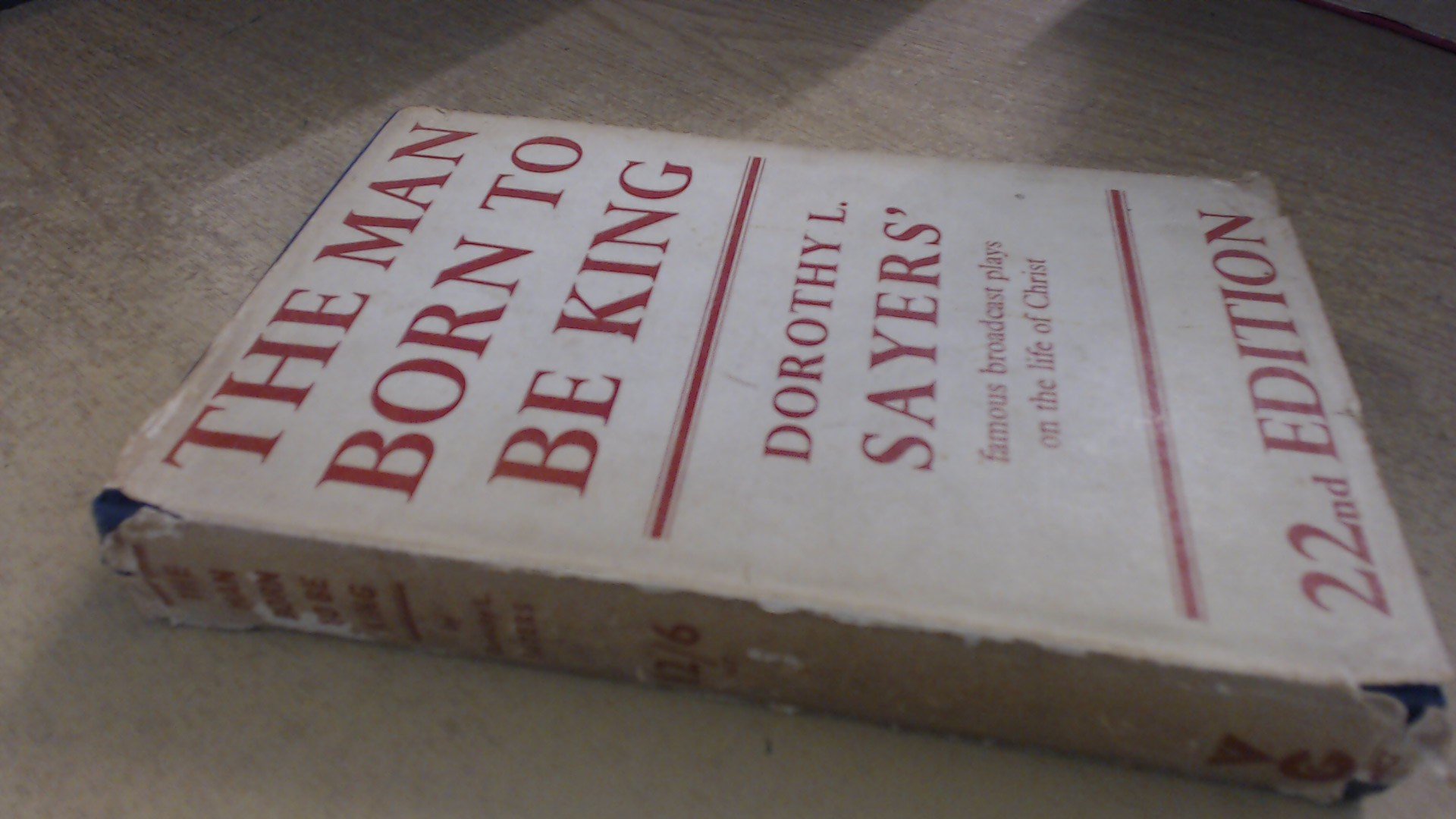 The Man born to be King, a play cycle on the life of Jesus Christ