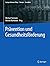 Prävention und Gesundheitsförderung (Springer Reference Pflege – Therapie – Gesundheit) (German Edition)