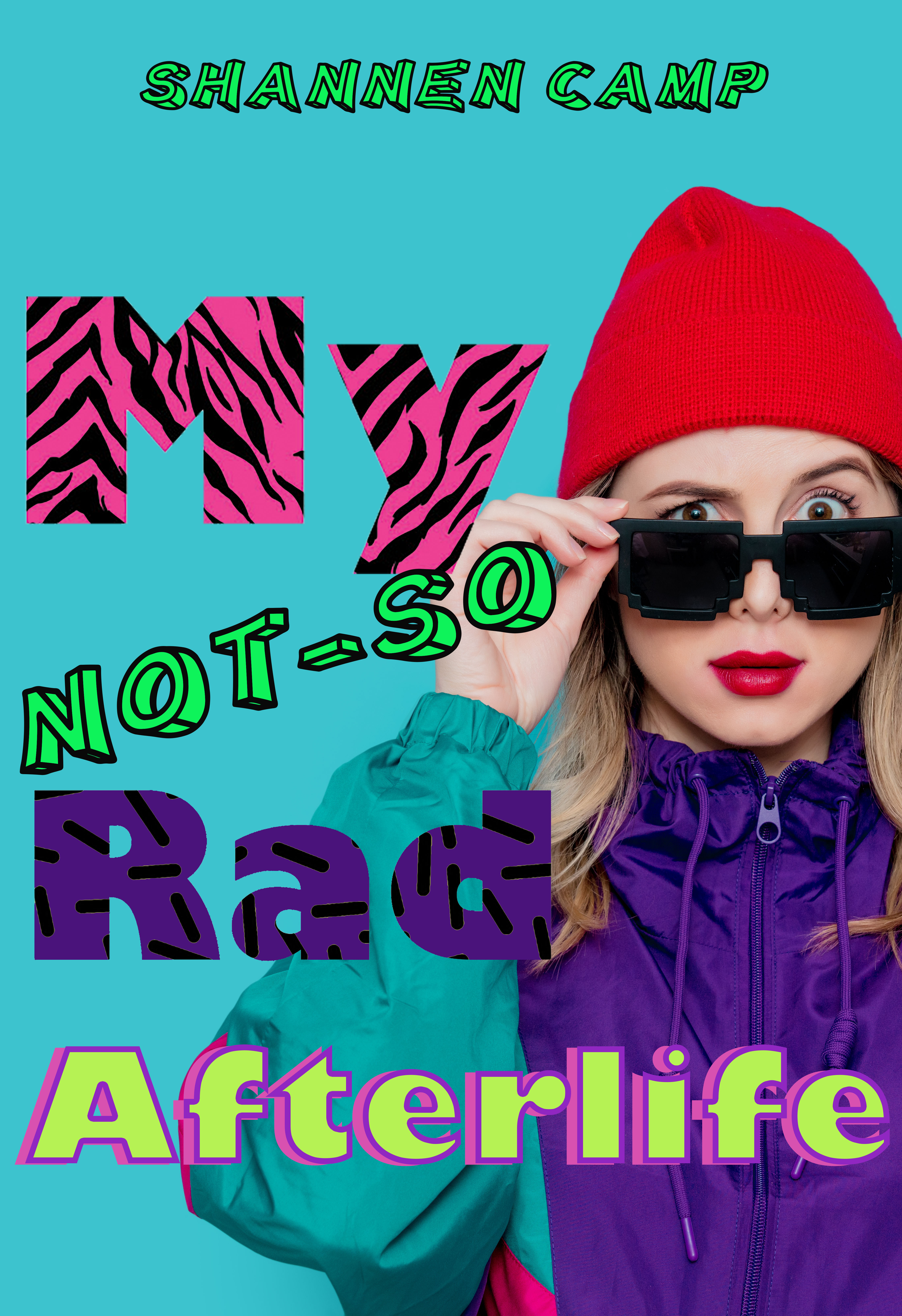My Not-So Rad Afterlife