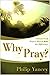 Why Pray?