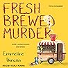 Fresh Brewed Murder by Emmeline Duncan