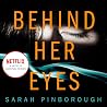 Behind Her Eyes