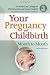 Your Pregnancy and Childbirth by The American College of Ob/G... by The American Colege of Ob/Gyn