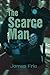The Scarce Man by James Frie (2004-10-21)