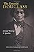 The Essential Douglass: Selected Writings and Speeches by Frederick Douglass (2016-03-01)
