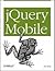 Jquery Mobile (11) by Reid, Jon [Paperback (2011)]