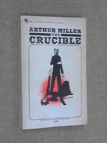 THE CRUCIBLE A Play In Four Acts
