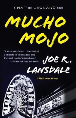 Mucho Mojo: A Hap and Leonard Novel