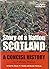 Scotland, Story of a Nation by Peter Hume Brown