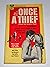 ONCE A THIEF (Former Title: Scratch a Thief)