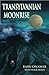 [Transylvanian Moonrise: A Secret Initiation in the Mysterious Land of the Gods] [By: Cinamar, Radu] [April, 2011]
