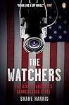 The Watchers: The Rise of America's Surveillance State by Harris, Shane(January 25, 2011) Paperback
