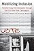 Mobilizing Inclusion: Transforming the Electorate Through Get-out-the-vote Campaigns (The Institution for Social and Policy Studies) by Lisa Garcia Bedolla (14-Sep-2012) Paperback
