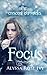 Focus: Book Two of the Crescent Chronicles by Alyssa Rose Ivy (2013-01-28)
