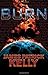 Burn by Kelly, James Patrick (2005) Hardcover