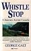 Whistle Stop: A Journey Acr...