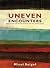 Uneven Encounters: Making R...
