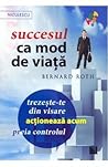 Succesul ca mod de viata (Romanian Edition)