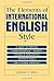 The Elements of International English Style by Edmond H. Weiss