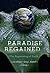 Paradise Regained: The Regreening of Earth by Gregory Matloff (2010-01-19)