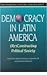 Democracy in Latin America: (Re)Constructing Political Society (Changing Nature of Democracy)
