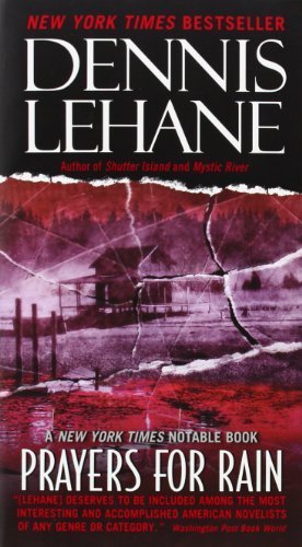 Prayers for Rain by Lehane, Dennis (2010) Mass Market Paperback