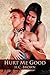 Hurt Me Good by Brown, H. C. (2012) Paperback