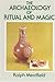 The Archaeology of Ritual a...