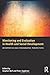 Monitoring and Evaluation in Health and Social Development: Interpretive and Ethnographic Perspectives (2016-02-01)