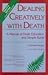 Dealing creatively with death: A manual of death education and simple burial