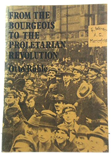 From the bourgeois to the proletarian revolution (Paperback)