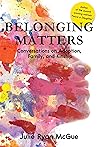 Belonging Matters...