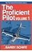 The Proficient Pilot : Volume One
