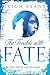 The Trouble With Fate