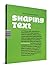 Shaping Text: Type, Typography and the Reader by Jan Middendorp (May 29 2012)
