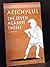 Aeschylus: The Seven Against Thebes (Septem Contra Thebas)