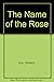 The Name of the Rose