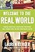 [Welcome to the Real World: Finding Your Place, Perfecting Your Work, and Turning Your Job into Your Dream Career] [By: Berger, Lauren] [April, 2014]