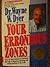 Your Erroneous Zones Dr. Wayne W. Dyer Step-by-step Advice for Escaping the Trap of Negative Thinking and Taking Control of Your Life