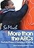 (So Much More Than the ABCs: The Early Phases of Reading and Writing) [By: Judith A. Schickedanz] [Jul, 2013]