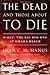 The Dead and Those About to Die: D-Day: The Big Red One at Omaha Beach by John C. McManus (2014-04-29)