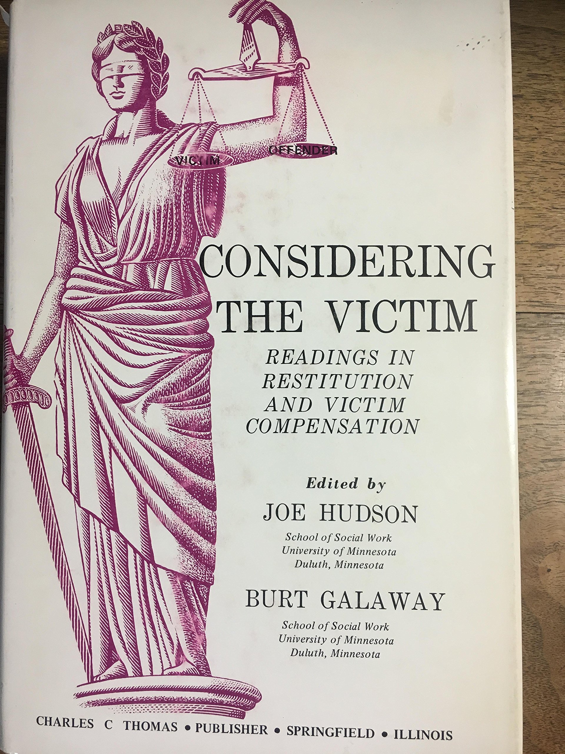 Considering the Victim: Readings in Restitution and Victim Compensation (Hardcover)