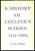 A History of Collyer's School 1532 - 1964 by A. N. Willson