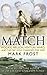 The Match by Mark Frost (2008) Paperback