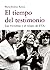 El tiempo del testimonio: L...