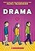 Drama by Raina Telgemeier (Sep 1 2012)